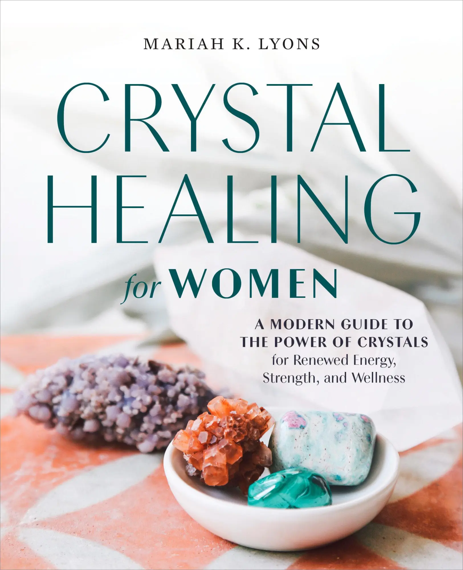 Cover: 9780593196823 | Crystal Healing for Women | Mariah K. Lyons | Taschenbuch | Englisch